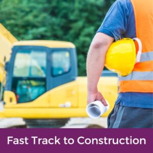 Fast track to construction course