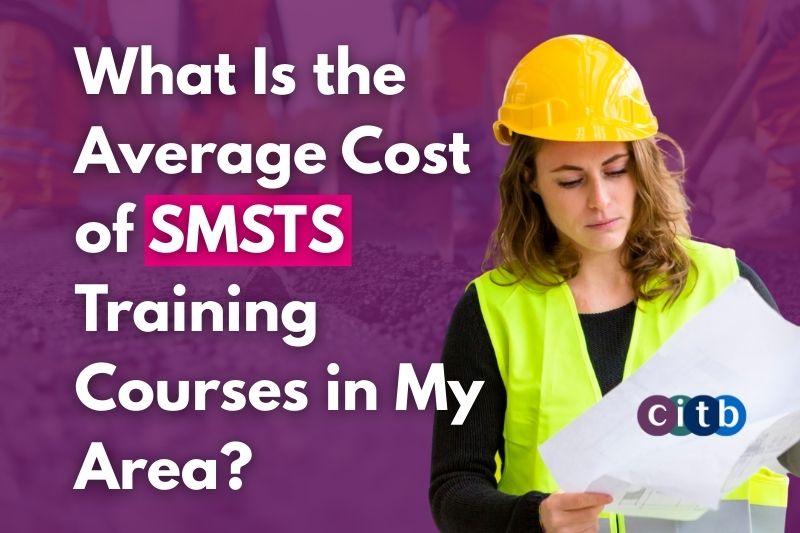 What Is the Average Cost of SMSTS Training Courses in My Area